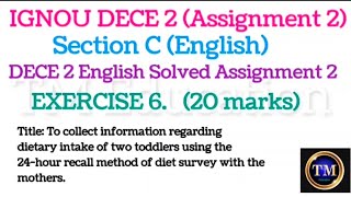 IGNOU dece 2 | assignment 2 | section c | exercise 6 |english solved assignment 2 | practical manual