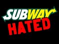 Subway - Why They&#39;re Hated