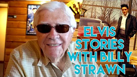 Elvis Stories With His Mechanic, Billy Strawn