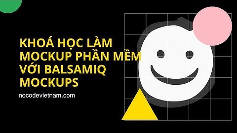 Khoá học Mô Tả Ý Tưởng và Làm Mockup Phần Mềm #8: Mockup trang HomePage - section 3