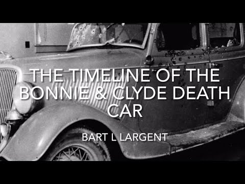 The Timeline Of The Bonnie x Clyde Death Car