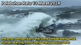 Darurat Di Sukabumi - Jabar || Ombak Besar Mirip Tsunami Menerjang Pelabuhan Ratu