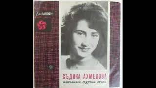 Sıdıka Ahmedova - Съдика Ахмедова \