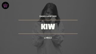 DANILLA RIYADI - KIW (VIDEO LIRIK)