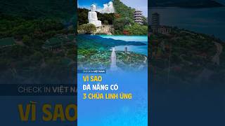 Vì sao Đà Nẵng có 3 chùa Linh Ứng tạo thế kiềng thiêng?