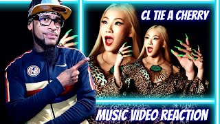 CL - Tie a Cherry (Official Video) REACTION