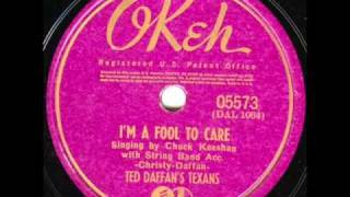 I&#39;m A Fool To Care (original) - Ted Daffan&#39;s Texans 1940.wmv