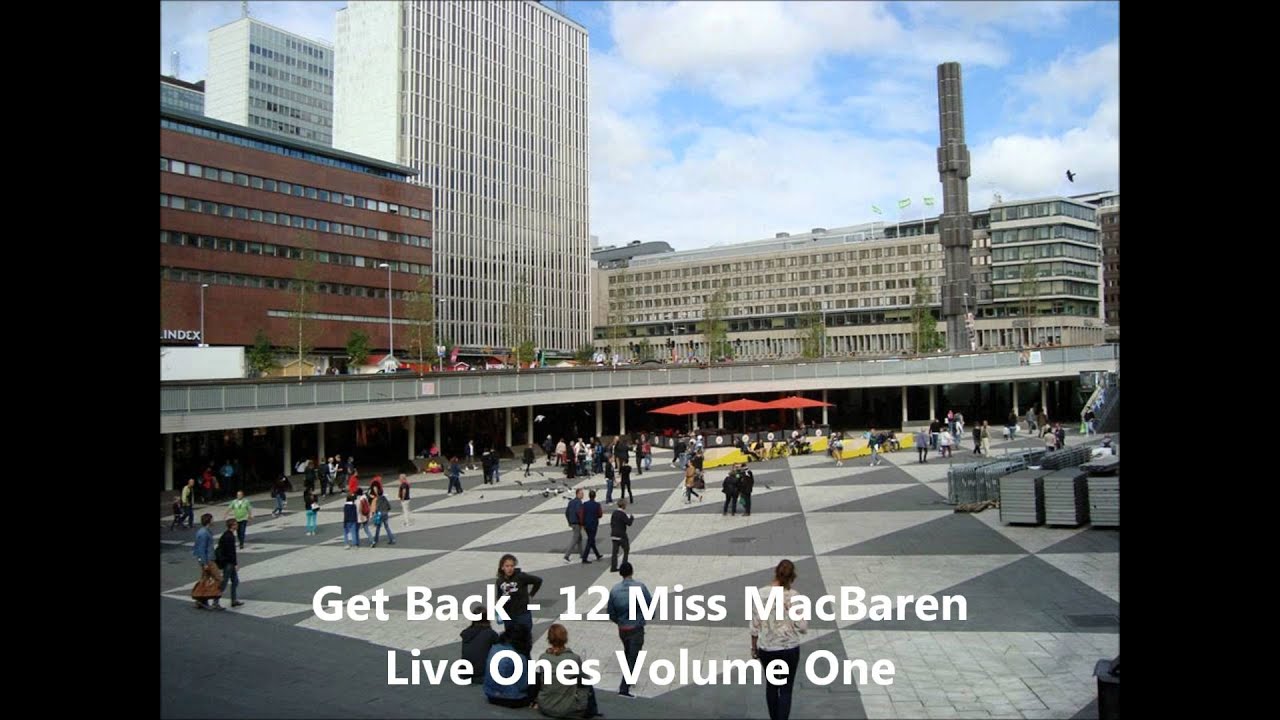 Get Back - 12 Miss MacBaren - Live Ones Volume One