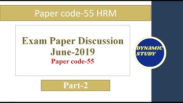 June 2019 Exam Paper discussion Paper code 55 Part-2