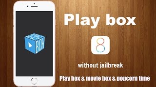How to download play box iOS 8.1.2 - 8.2 no jailbreak screenshot 2