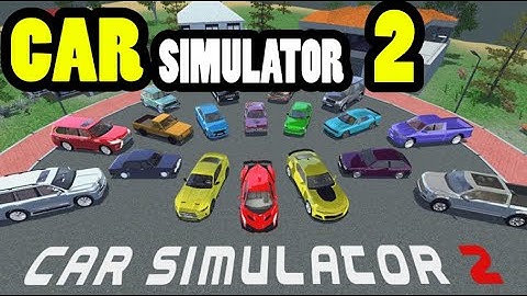 Car Simulator 2 | Tutorial | Beginners | Androin and IOS iPhone Gameplay