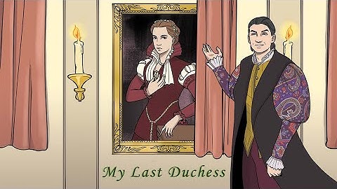 Samenvatting van de video van My Last Duchess