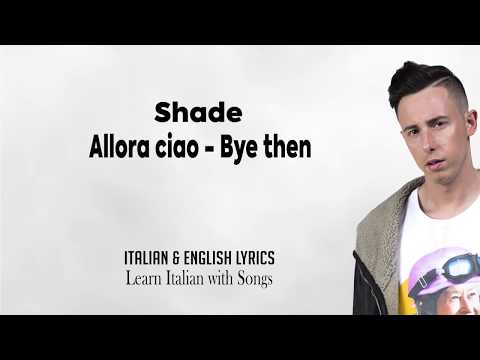 Allora ciao (Shade)