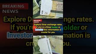 Explore Dinar Exchange rate.#dinarnews #iraqidinar #dinarrevaluation @touropia @USATODAY