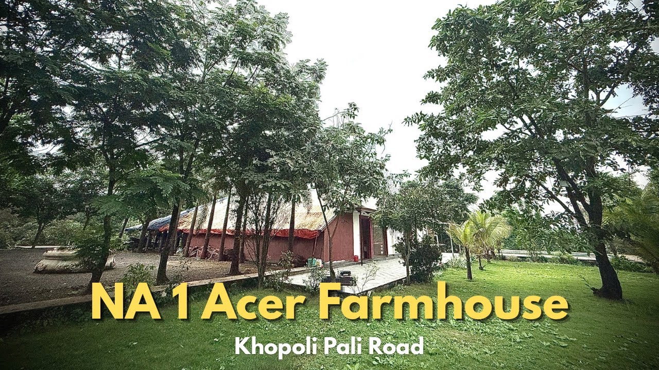 Luxury Farmhouse Retreat | Full NA Plot | 1 Acre Land | Khopoli–Pali 2.70 Cr 8928004431 