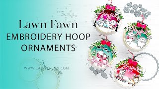 Lawn Fawn - Embroidery Hoop Ornaments @caly.person