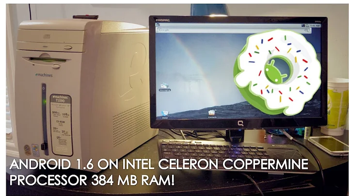 Découvrez Android 1.6 Doughnut sur Intel Celeron Coppermine !