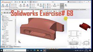 SOLIDWORKS EXERCISE# 68 | 3D MODELLING FOR BEGINNERS