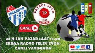 Formül Erbaaspor - Batman Petrolspor Canli Maç Yayini