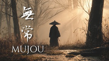 MUJOU – Japanese Ambient Music of Transience and Light (無常)