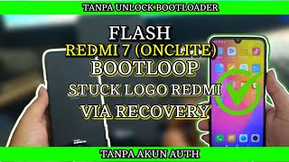 Flash Redmi 7 onclite Bootloop Without Auth Without Ubl Work 100 redmi7 flashredmi7