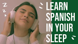Learn Spanish in Your Sleep - ULTIMATE Course to Level Up your Conversational Spanish!