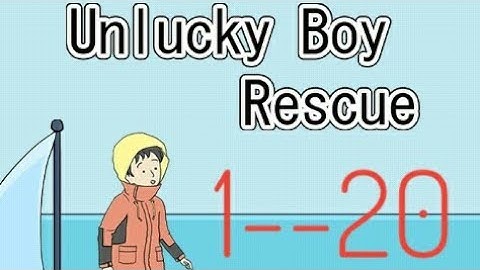 unlucky boy Rescue 3 all levels 1--20