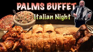 Palms AYCE Italian Themed BUFFET | Heaven on Earth!