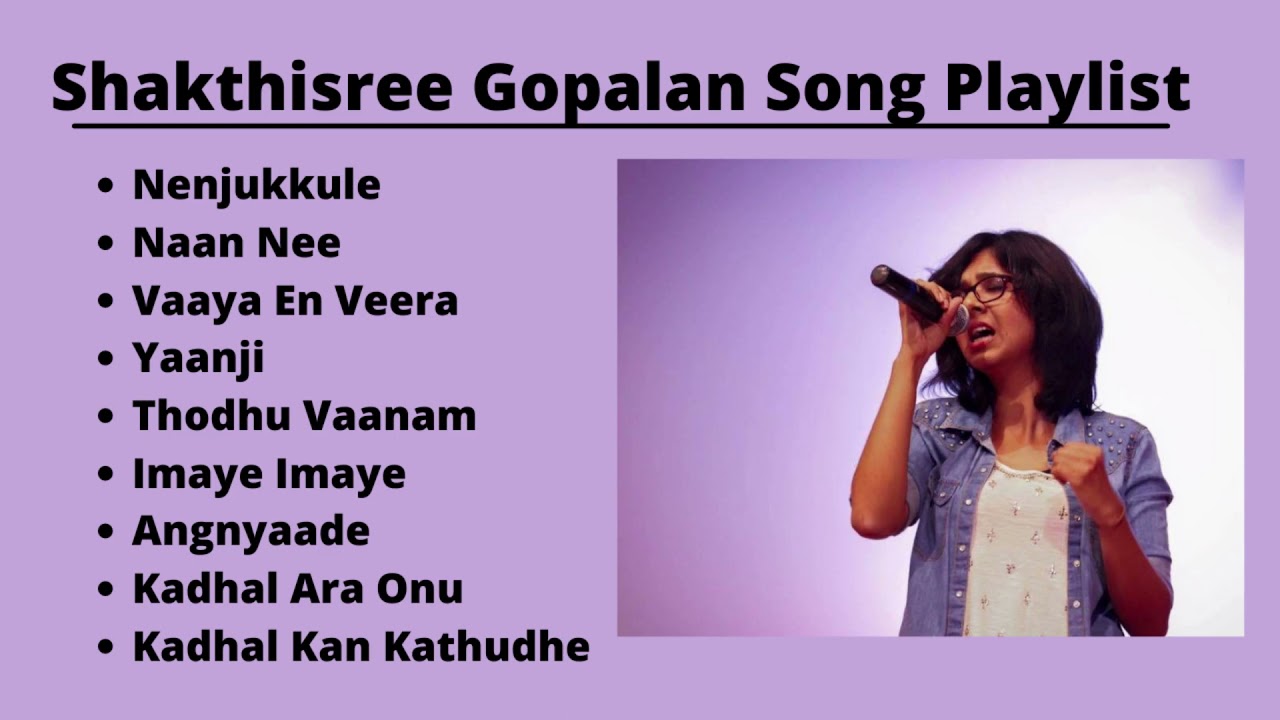 Shakthisree Gopalan Songs  Shakthisree Gopalan Songs Collection  Shakthisree Gopalan Song Jukebox