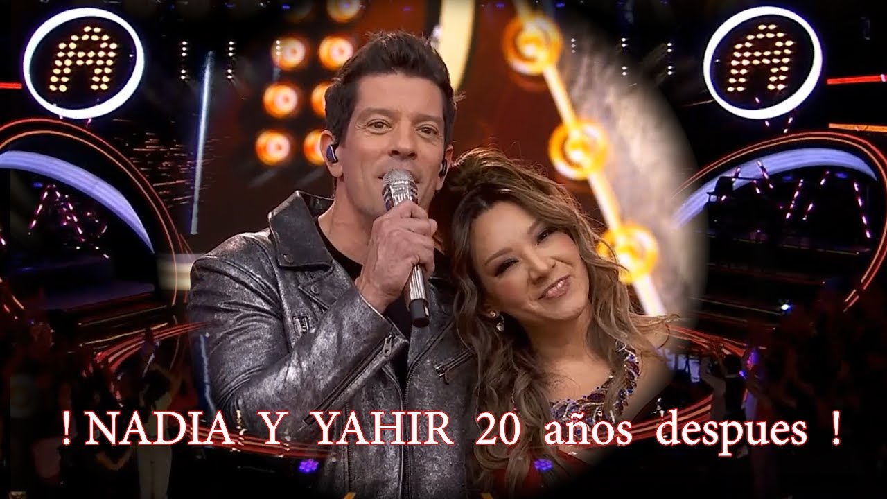 ! VUELVEN NADIA Y YAHIR !