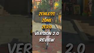 Zenless Zone Zero Version 2.0 Review #zzz #hoyoverse #hoyocreators #anime #review #zenlesszonezero
