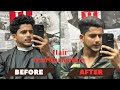 Changed my hairlook hair transformation  mirza asif