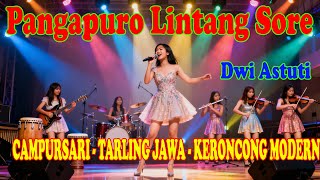 Download Lagu Pangapuro Lintang Sore - Dwi Astuti | CAMPURSARI - TARLING JAWA - KERONCONG MODERN MP3