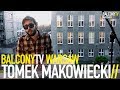 TOMASZ MAKOWIECKI - HOLIDAYS IN ROME (BalconyTV)