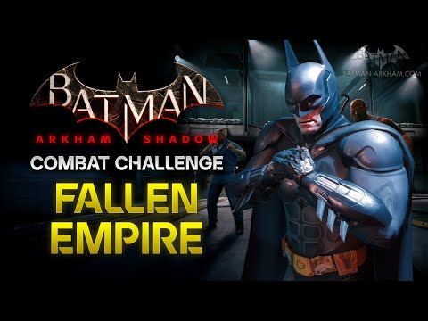 Batman: Arkham Shadow: Guide - Combat Challenge #2: Fallen Empire : Guide - Combat Challenge #2: Fallen Empire