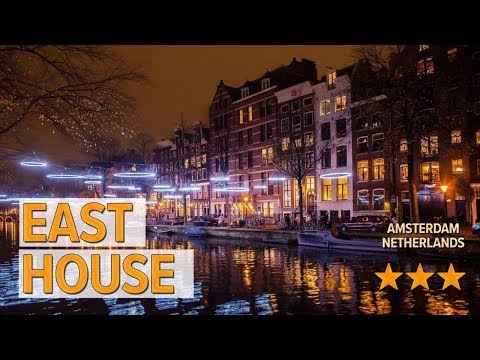 east house hotel review hotels in amsterdam netherlands hotels