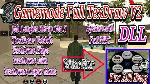 Share Gamemode Fitur Dan Job Langka V2 || Fix All Bug || Full TextDraw Support Lemehost