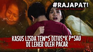 Diduga Selingkuh, Lisda Tew*s Mengenaskan Di Tus*k Pisau Oleh Sang Pacar | Rajapati Eps 84