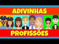 Adivinhas - Profissões