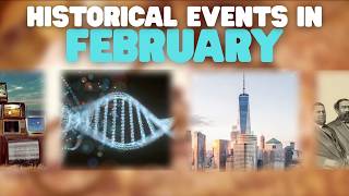 historical events february learn what happened throughout