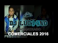 ENGANCHADO COMERCIALES 2016 - Dj Luc14no Antileo - MIX