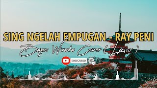 SING NGELAH EMPUGAN - RAY PENI, BAGUS WIRATA COVER UKULELE (LYRICS)