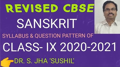 CBSE CLASS- IX REVISED SYLLABUS SANSKRIT-2020-2021