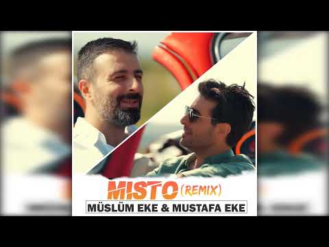 Müslüm Eke & Mustafa Eke - Mısto (Remix)