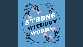 Strong Without Words