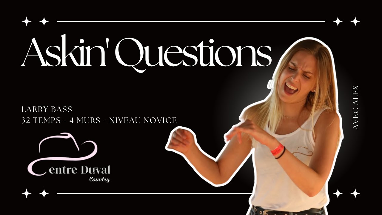 Askin' Questions - Line Dance (Centre Duval)