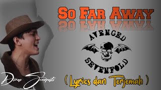 So Far Away - Avenged Sevenfold - Dimas senopati Cover | Lyrics dan terjemahan 🇮🇩