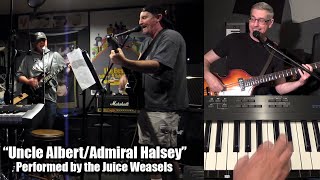 Uncle Albert/Admiral Halsey - a Juice Weasels cover (In life-like color and stunning 1440p!)
