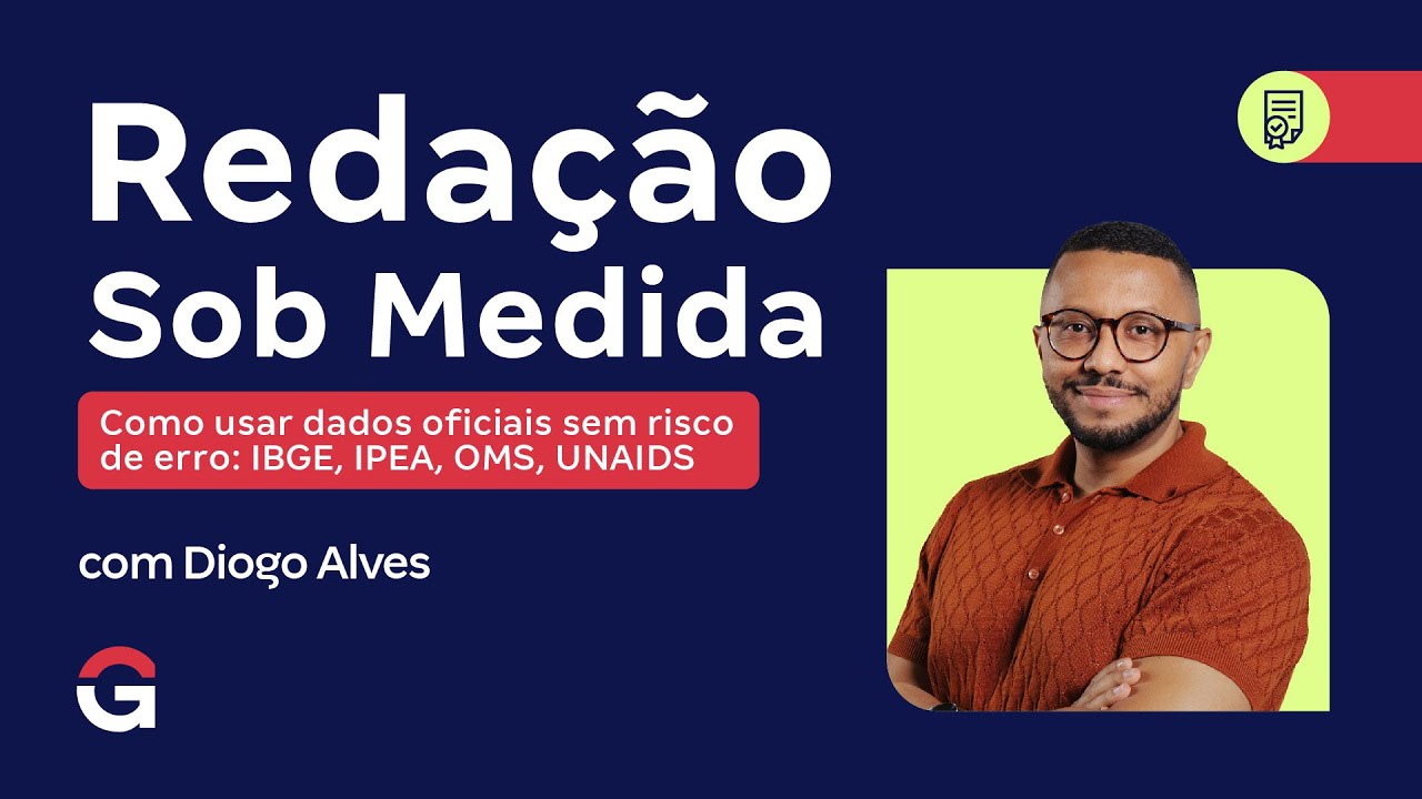 Redação Sob Medida | Como usar dados oficiais sem risco de erro: IBGE, IPEA, OMS, UNAIDS