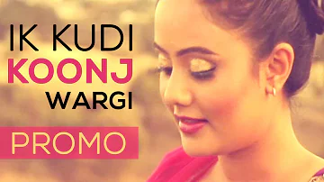 IK Kudi Koonj Wargi Song Promo Lucky Deo | Exclusive Video